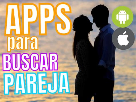 aplicaciones para conseguir pareja|Las 10 mejores aplicaciones para buscar pareja en USA